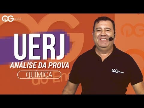Thumbnail da aula: UERJ: Análise histórica das provas de Química | QG do ENEM