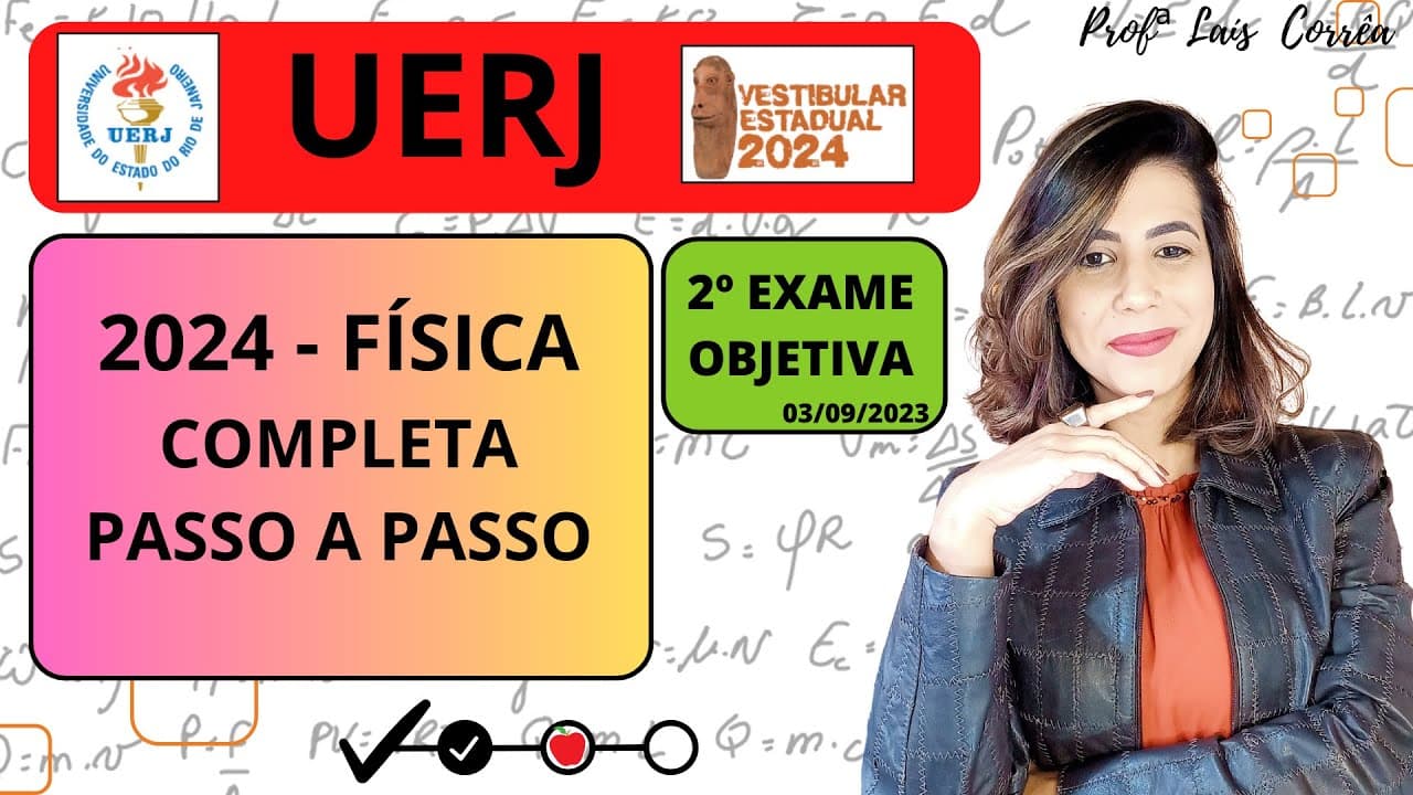Thumbnail: 🟡 FÍSICA / UERJ 2024 / TODAS AS QUESTÕES DE FÍSICA / 2º EXAME / OBJETIVA (03/09/2023) / COMPLETO