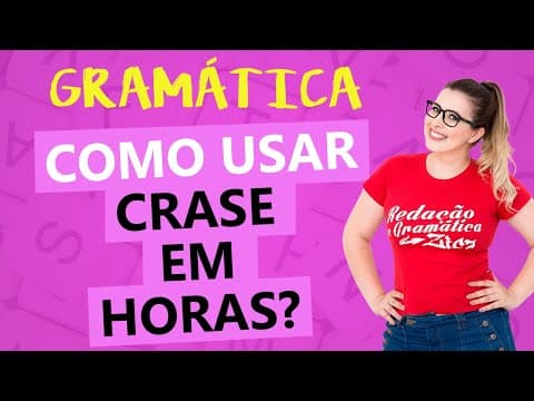 Thumbnail da aula: CRASE COM HORAS: APRENDA A USAR EM 4 MINUTOS - Profa. Pamba