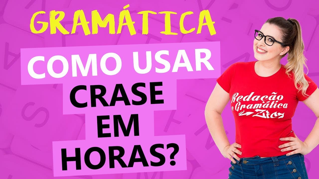 Thumbnail: CRASE COM HORAS: APRENDA A USAR EM 4 MINUTOS - Profa. Pamba