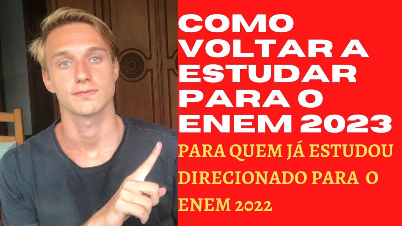 Thumbnail: COMO RECOMEÇAR OS ESTUDOS PARA O ENEM 2023 (SE VOCÊ JÁ ESTUDOU EM OUTROS ANOS PARA O ENEM)