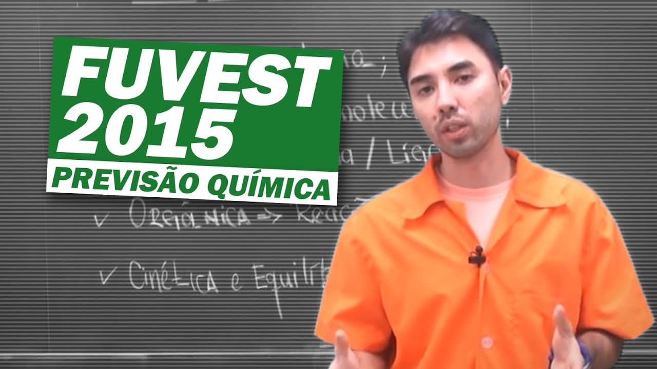 Thumbnail: FUVEST 2015 - PREVISÃO QUÍMICA