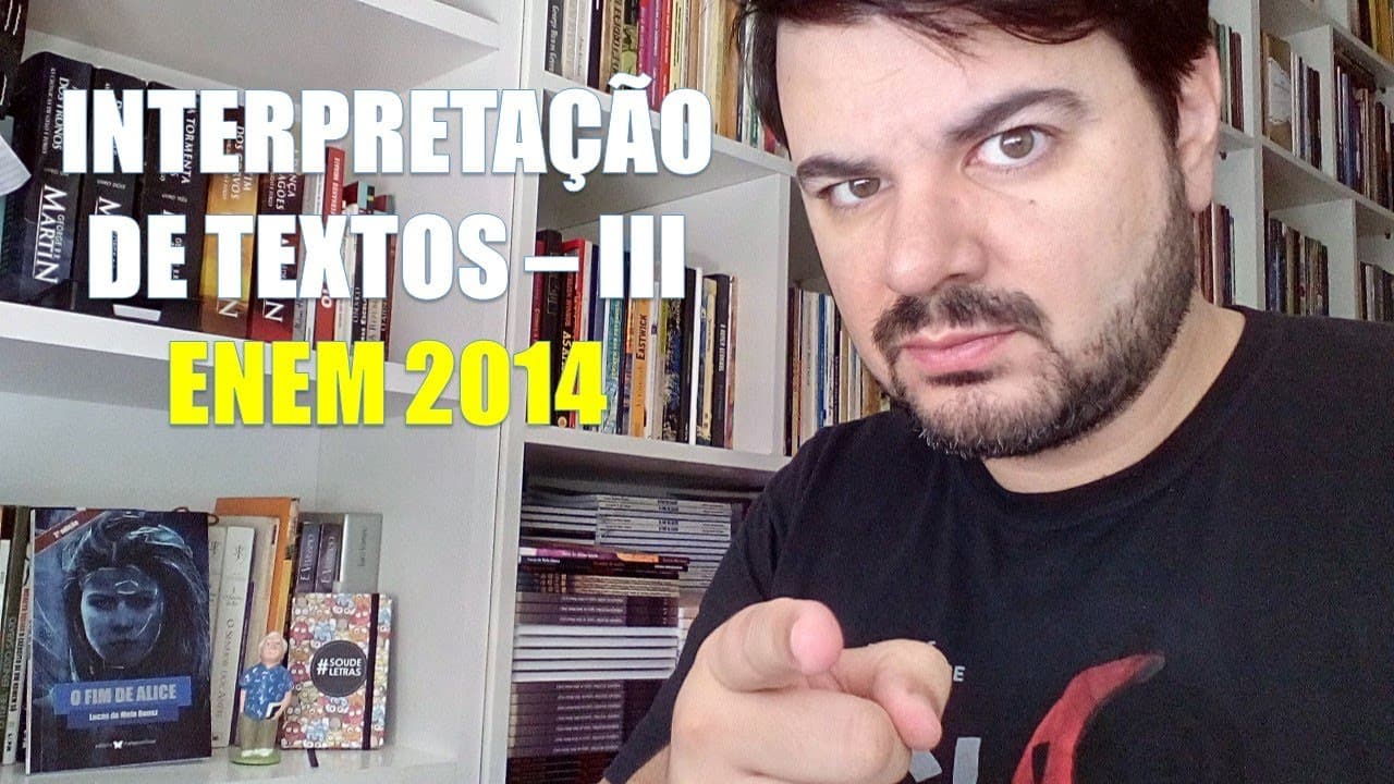 Thumbnail: Interpretação de textos - III - Analisando questões do ENEM 2014