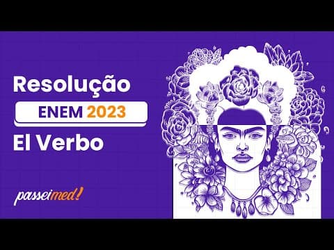 Thumbnail da aula: ENEM 2023 - El Verbo | “Caramelos” en sus suelos Las tierras de España, tu vista enamoran...