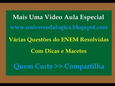 Thumbnail da aula: Várias Questões do ENEM Resolvidas Com Dicas e Macetes - ENEM 2013