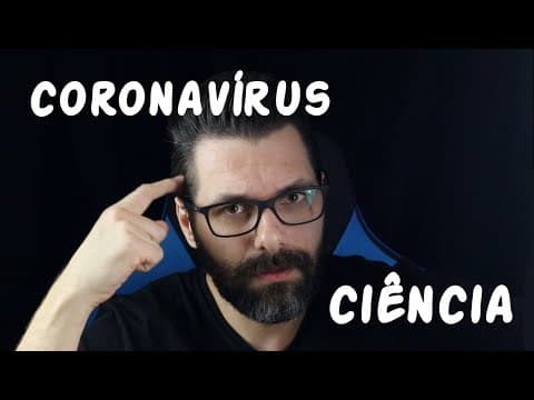 Thumbnail da aula: CORONAVÍRUS - UMA PANDEMIA QUE EXIGE CONSCIÊNCIA