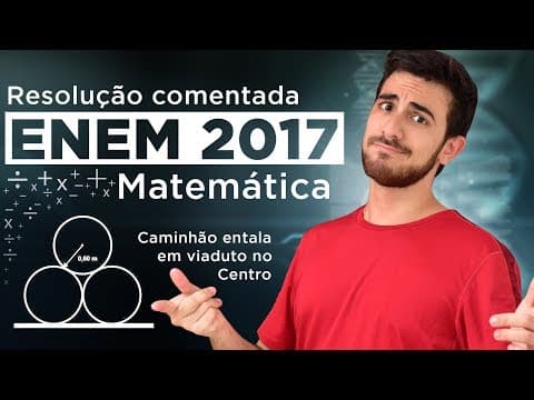 Thumbnail da aula: Resolução do ENEM 2017 (Matemática) - Altura MÍNIMA do Viaduto | Questão 18/45