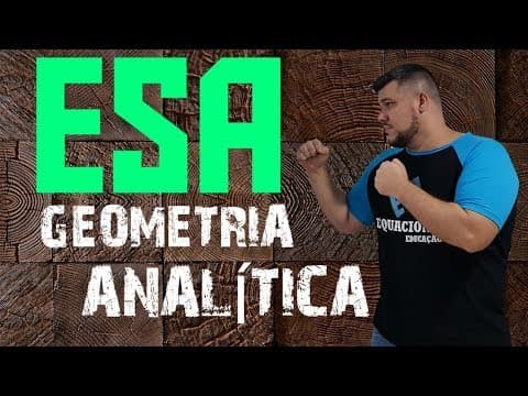 Thumbnail da aula: 🔰 Reta Final ESA🔰 GEOMETRIA ANALÍTICA #5