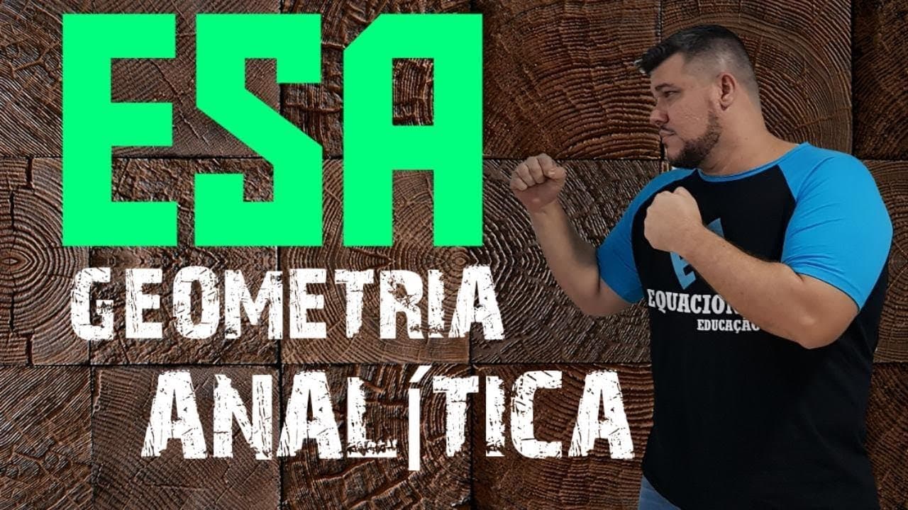 Thumbnail: 🔰 Reta Final ESA🔰 GEOMETRIA ANALÍTICA #5
