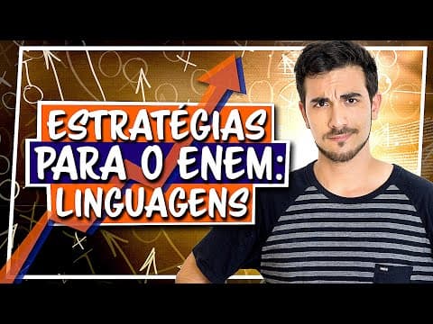 Thumbnail da aula: COMO AUMENTAR A NOTA EM LINGUAGENS - Estratégias para o ENEM