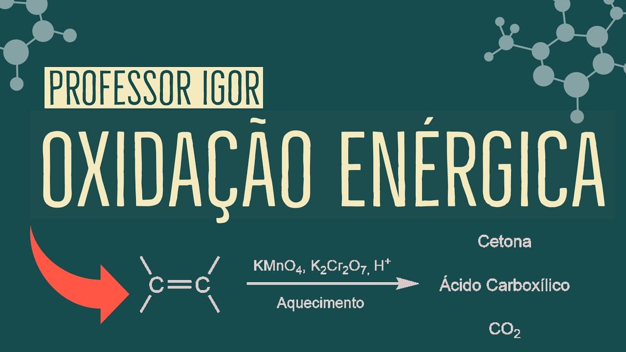 Thumbnail: Oxidação Enérgica de Alcenos | Reações Orgânicas