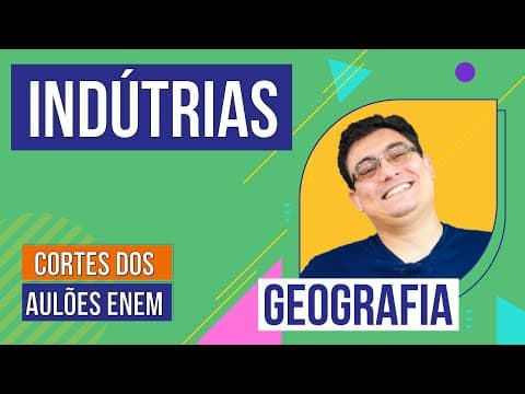 Thumbnail da aula: INDÚSTRIAS: tipos e desindustrialização | Cortes dos Aulões do Enem | Geografia | Raphael Carrieri