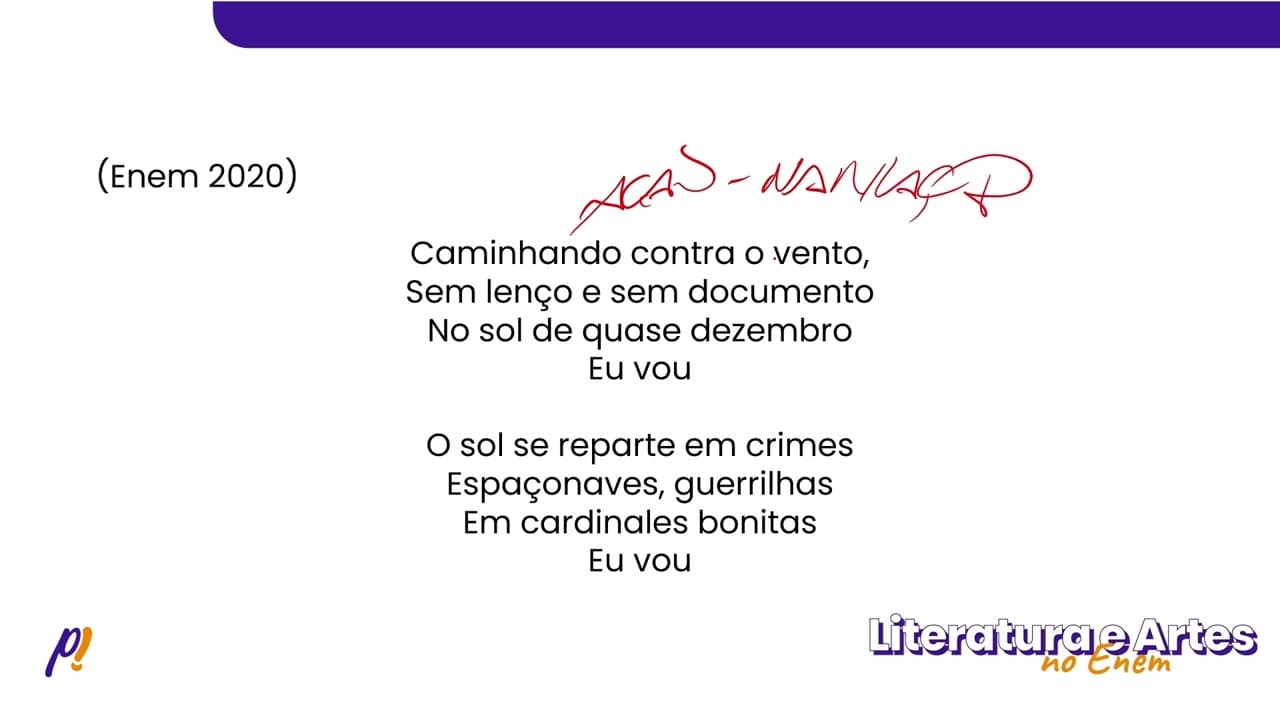 Thumbnail: ENEM 2020 - SÉCULOS XX e XXI | Caminhando contra o vento,Sem lenço e sem documento No sol de qua...