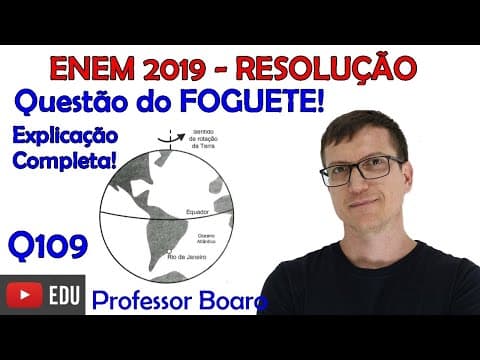 Thumbnail da aula: Questão do FOGUETE e do GLOBO! ENEM 2019 - Q109 - PROVA AZUL