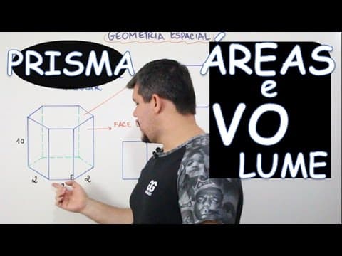 Thumbnail da aula: PRISMAS: ÁREAS E VOLUMES (AULA 7/16)