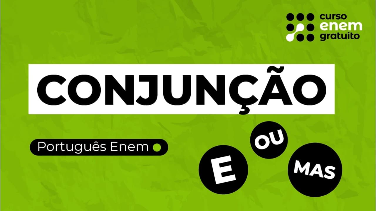 Thumbnail: CONJUNÇÕES: o que são e quais são os tipos | Português para Enem | Fernanda Souza