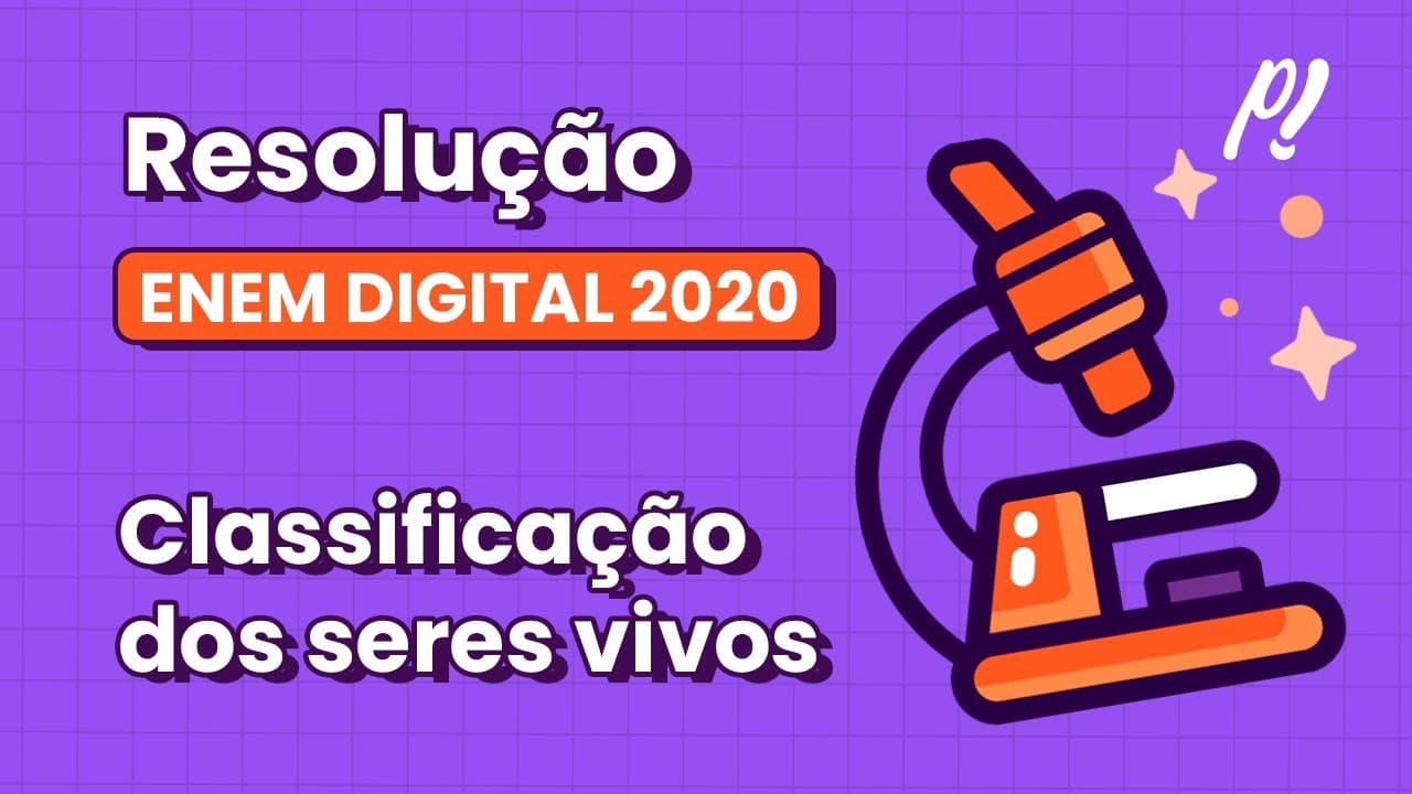 Thumbnail: ENEM DIGITAL 2020 - Classificação dos seres vivos e programa de saúde | Nas últimas décadas...