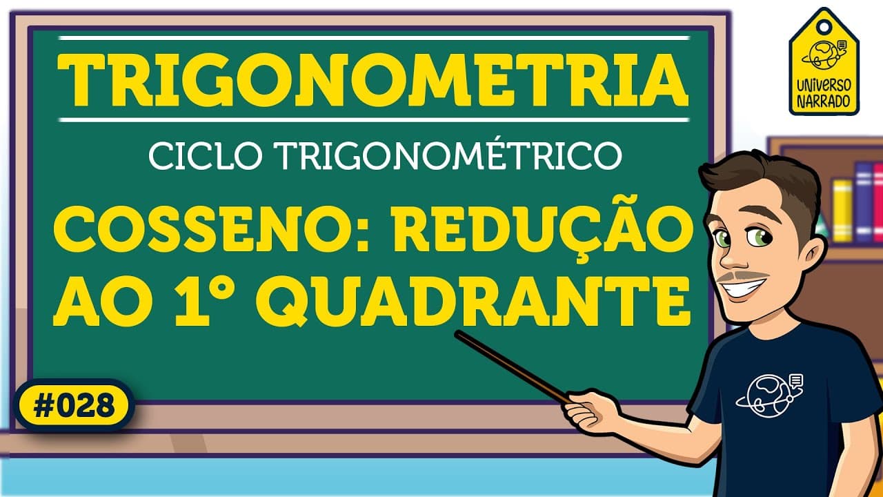 Thumbnail: Cosseno: Redução ao Primeiro Quadrante | Trigonometria