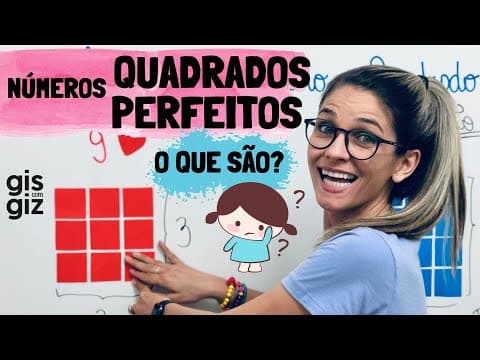 Thumbnail da aula: NÚMEROS QUADRADOS PERFEITOS |COMO SABER SE UM NÚMERO É PERFEITO| Matemática - 6º ano  \Prof. Gis/