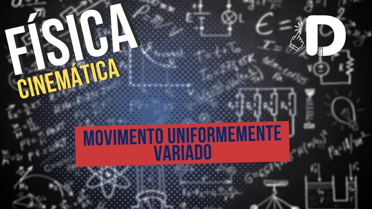 Thumbnail: Movimento Uniformemente Variado - Cinemática - Física - Preparatório Enem