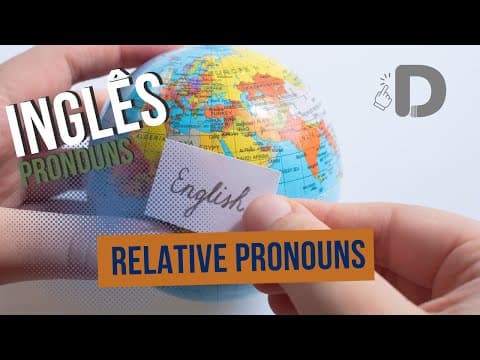 Thumbnail da aula: Relative Pronouns - Pronouns - Inglês - Preparatório Enem