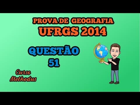 Thumbnail da aula: 51 de 2014 da prova de Geografia da UFRGS - De acordo com o mapa assinale a alternativa correta