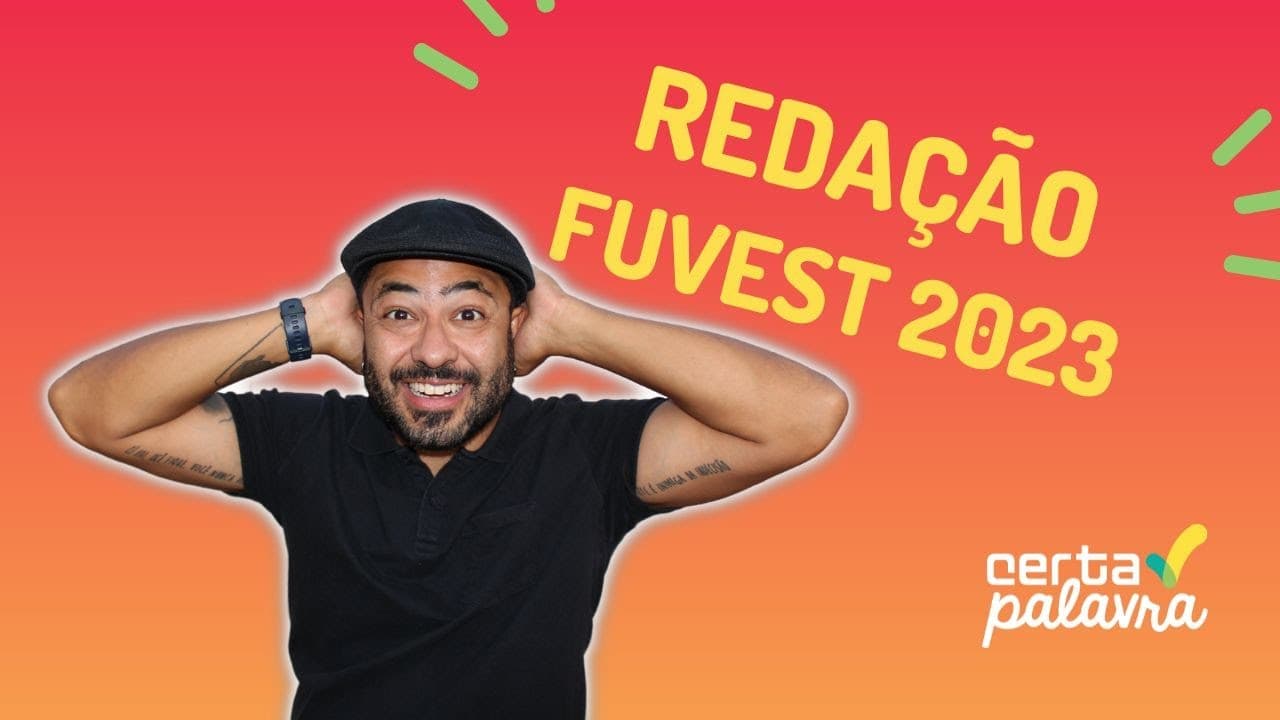 Thumbnail: TUDO SOBRE REDAÇÃO FUVEST 2023 | Márcio Certa Palavra