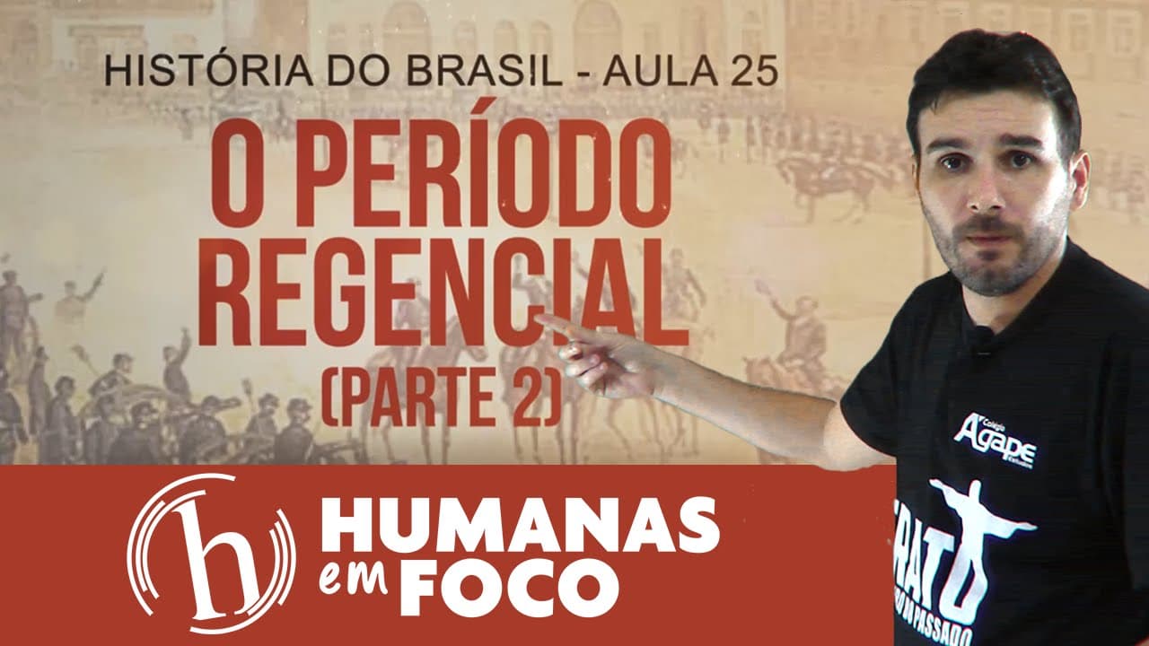 Thumbnail: História do Brasil - Aula 25 - O período regencial  (parte 2)