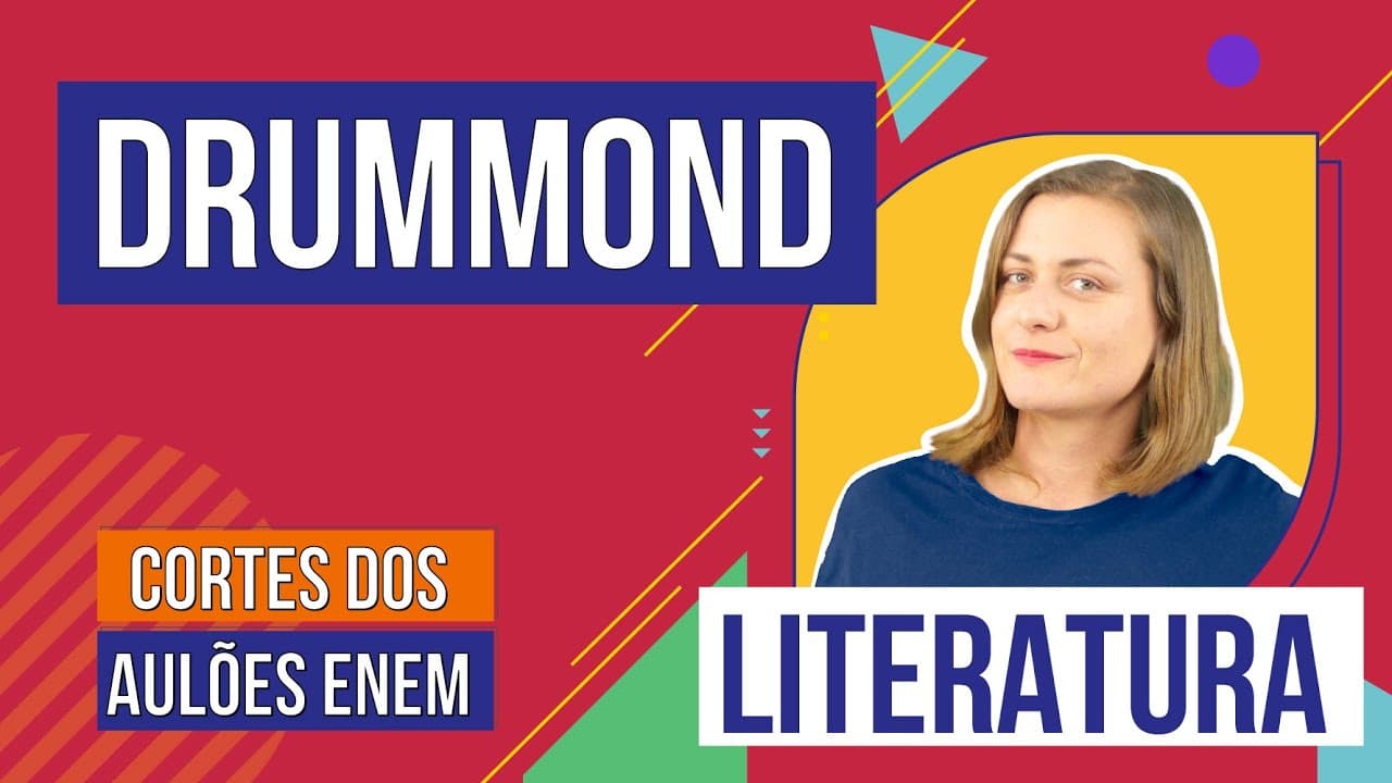 Thumbnail: DRUMMOND: 2ª geração do Modernismo | Cortes dos Aulões do Enem | Literatura | Camila Brambilla