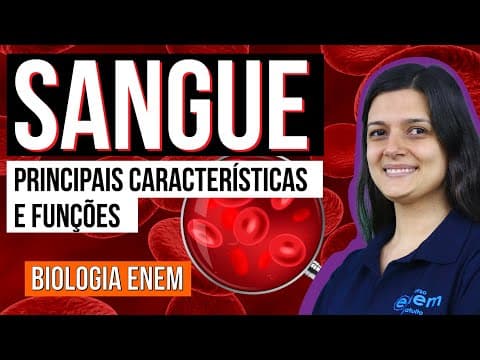 Thumbnail da aula: SANGUE: Células, partes, características e funções | Resumo de Biologia para o Enem. Claudia Aguiar