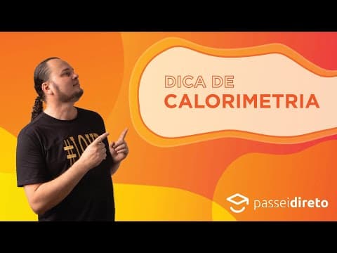 Thumbnail da aula: Calorimetria | Sistema Termicamente Isolado | Dica PD | ENEM e vestibulares