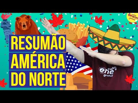 Thumbnail da aula: AMÉRICA DO NORTE E SEUS ASPECTOS GEOGRÁFICOS: RESUMO DE GEOGRAFIA ENEM. Prof. Raphael Carrieri