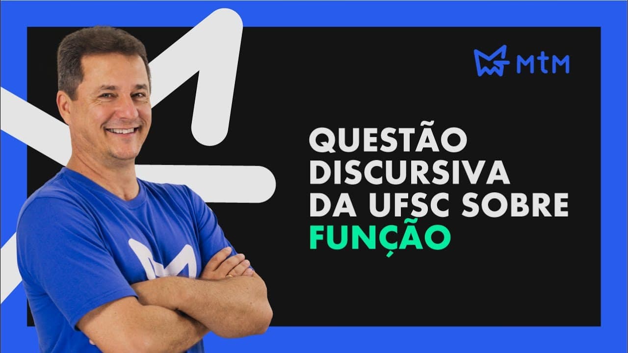 Thumbnail: FUNÇÕES | Questão DISCURSIVA DA UFSC