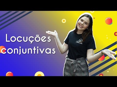 Thumbnail da aula: Locuções conjuntivas - Brasil Escola