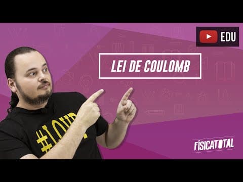 Thumbnail da aula: Força Elétrica | Lei de Coulomb | Física em Questões 231