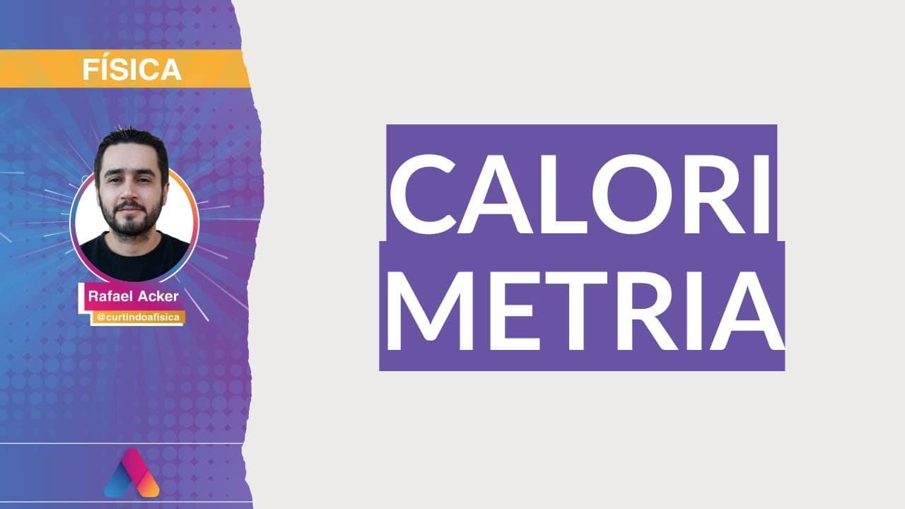 Thumbnail: REVISÃO VESTIBULAR UFRGS 2021 | FÍSICA 02: CALORIMETRIA | Curso Alternativa A