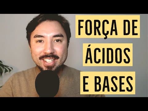 Thumbnail da aula: Força de Ácidos e Bases | Química Inorgânica | Equilíbrio Química | Aula 20