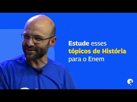 Thumbnail da aula: O QUE ESTUDAR DE HISTÓRIA PARA O ENEM