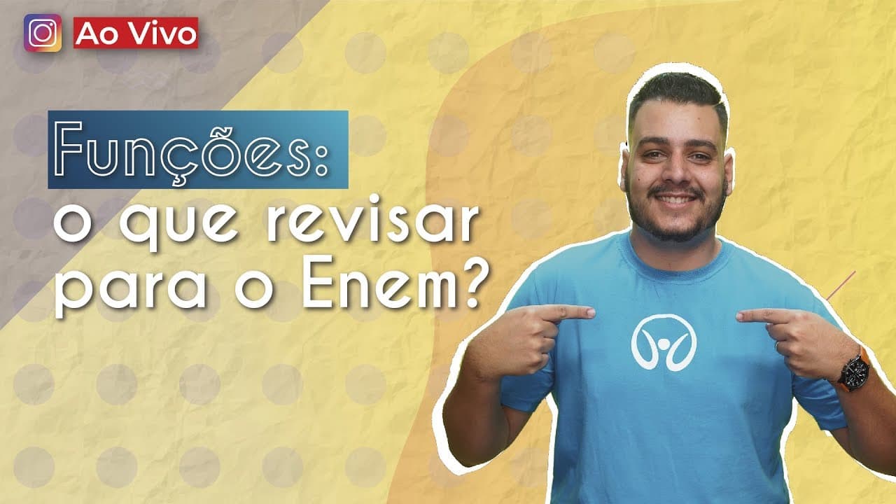 Thumbnail: AO VIVO | Funções: o que você precisa revisar para o Enem?- Brasil Escola