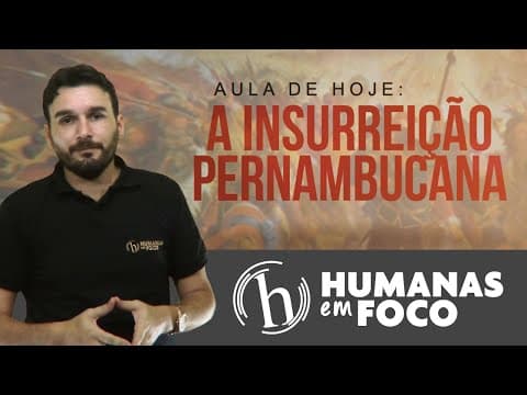 Thumbnail da aula: História do Brasil - Aula 09  - A insurreição pernambucana