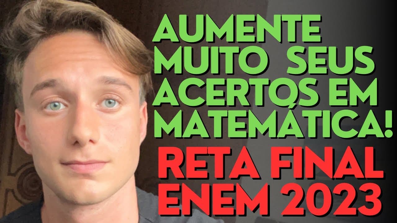 Thumbnail: Acerte MUITO em MATEMÁTICA no ENEM! (Estratégia Reta Final)