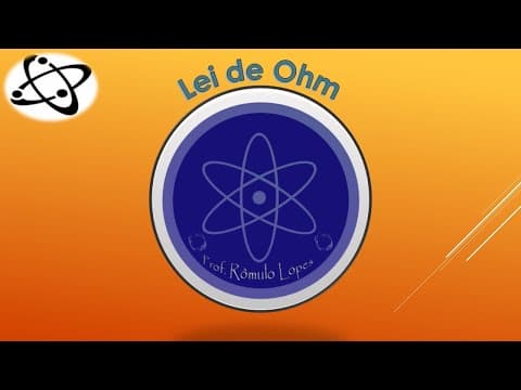 Thumbnail da aula: Física 3ª Série (EM) - Lei de Ohm