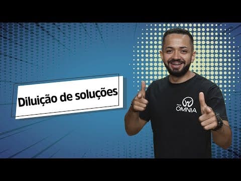 Thumbnail da aula: Diluição de Soluções - Brasil Escola
