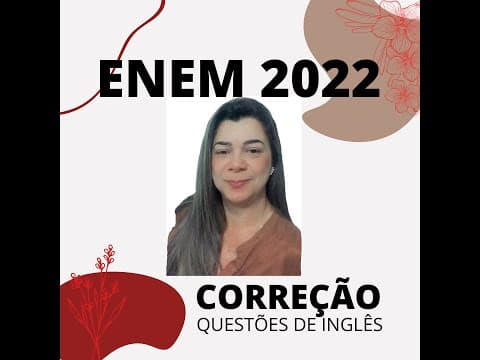 Thumbnail da aula: ENEM 2022 - Correção das questões de Inglês - CADERNO ROSA - ANA ARESE