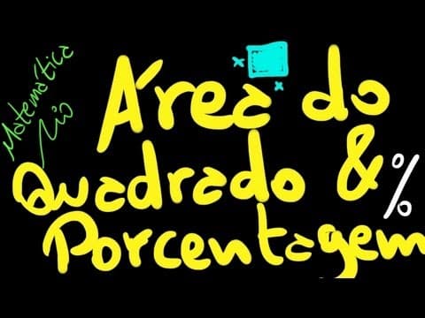 Thumbnail da aula: Área do Quadrado e Porcentagem | Matemática Rio