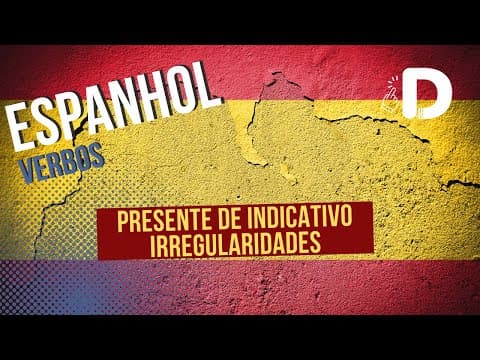 Thumbnail da aula: Presente de Indicativo Irregularidades - Verbos - Espanhol - Preparatório Enem