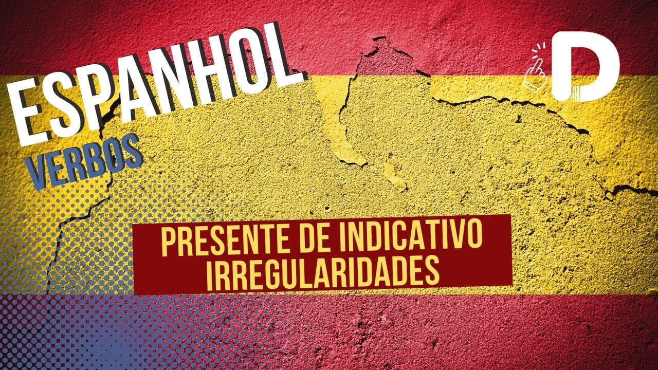 Thumbnail: Presente de Indicativo Irregularidades - Verbos - Espanhol - Preparatório Enem