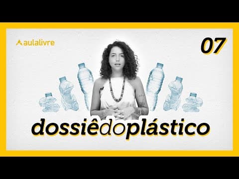 Thumbnail da aula: O que é degradação e decomposição? | Dossiê do Plástico |  Ep.7