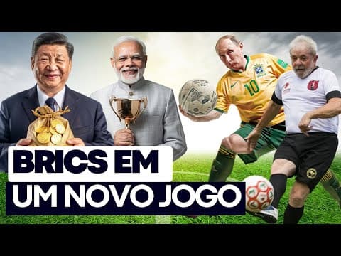 Thumbnail da aula: BRICS CHUTA o sistema FINANCEIRO GLOBAL