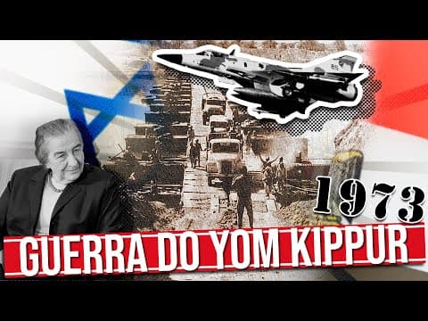 Thumbnail da aula: O QUE FOI A GUERRA DO YOM KIPPUR?